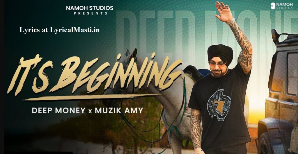 It’s Beginning Song Lyrics – Deep Money