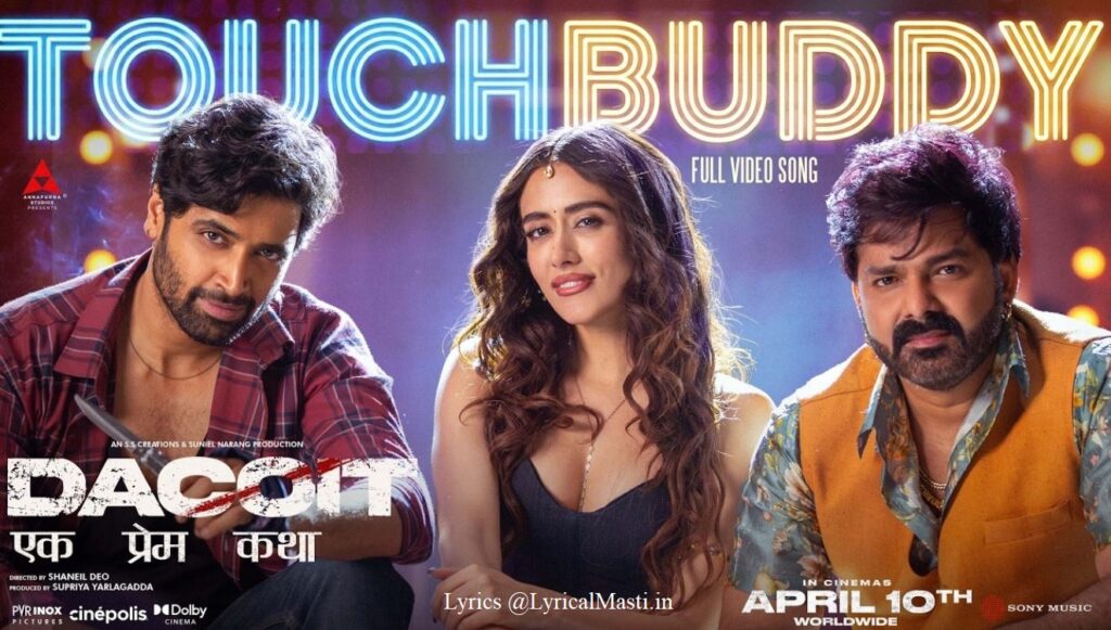 टच बडी Touch Buddy Lyrics – Dacoit